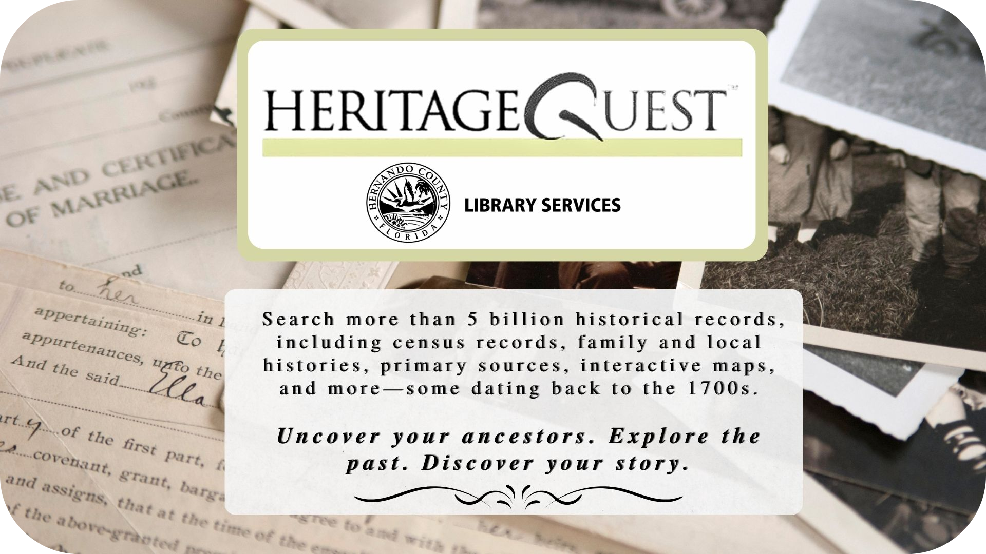 HeritageQuest promotion from Hernando County Library Services featuring vintage photographs and documents, information about searching billions of genealogy and historical records, and a QR code.