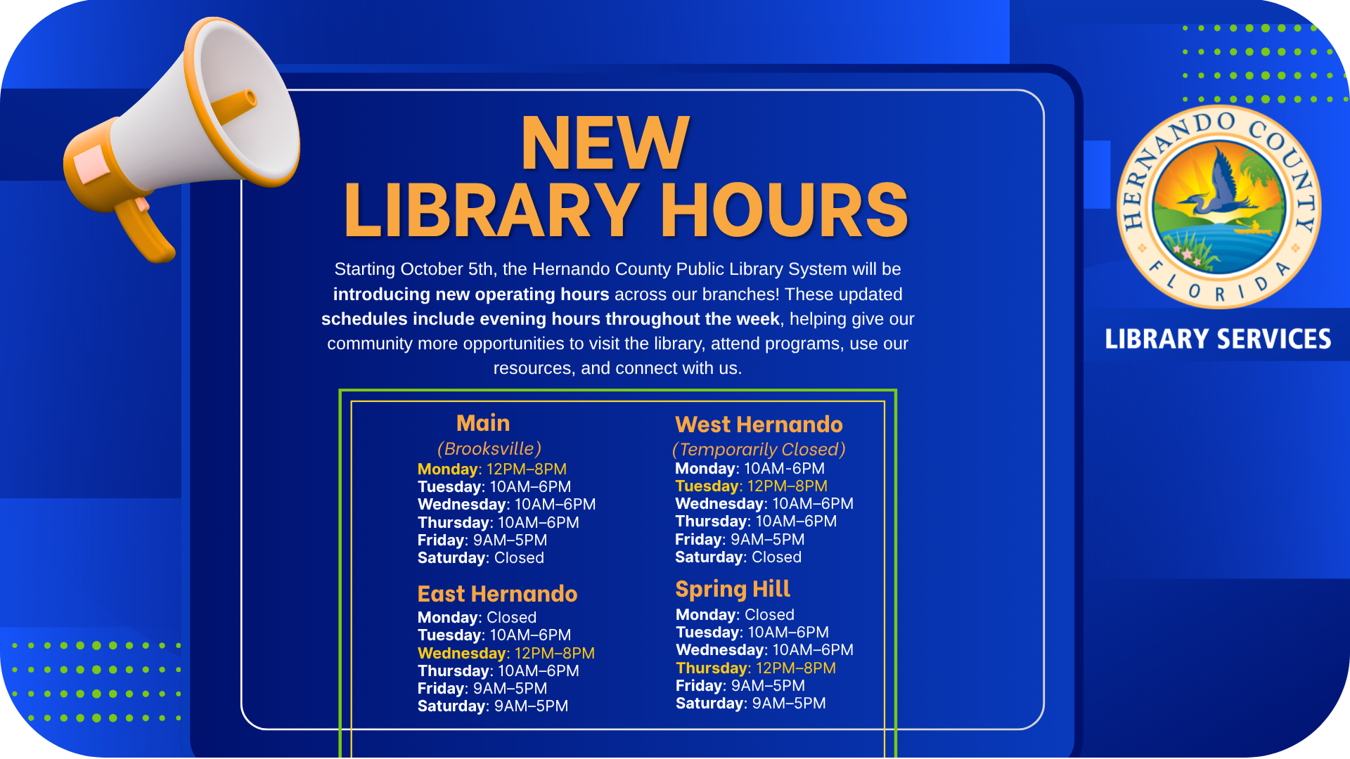 Hernando County Library Services announcement of new operating hours beginning October 5 for Main, East Hernando, Spring Hill, and West Hernando branches, with West Hernando temporarily closed.